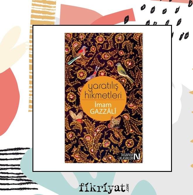 Yaratılış Hikmetleri