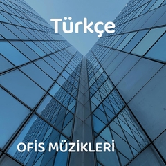 Türkçe | Ofis Müzikleri