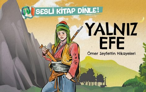 Yalnız Efe - Sesli Kitap Dinle!