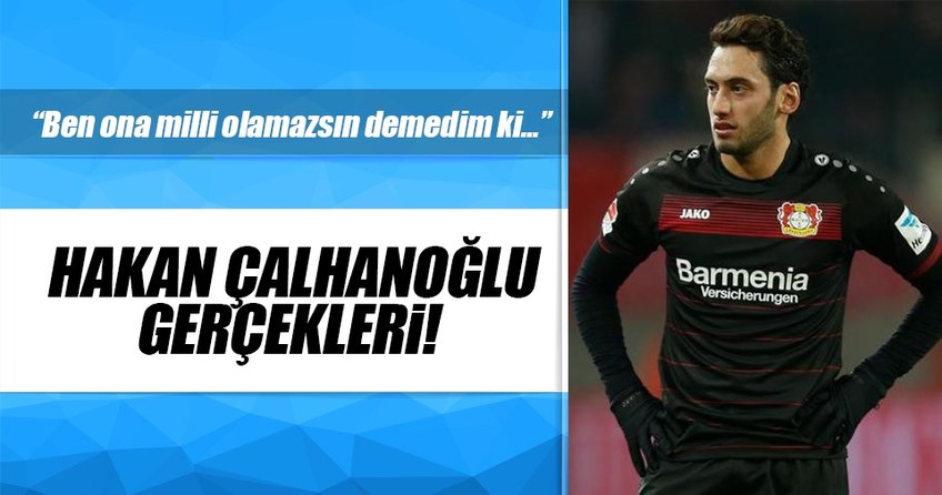 İşte Hakan Çalhanoğlu gerçekleri!