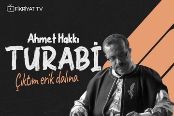 Ahmet Hakkı Turabi - Çıktım Erik Dalına