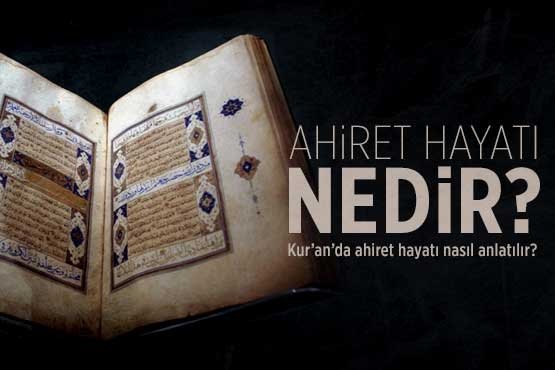 ahiret hayati nedir kur an da ahiret