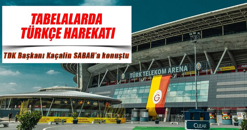 Tabelalarda Türkçe harekâtı