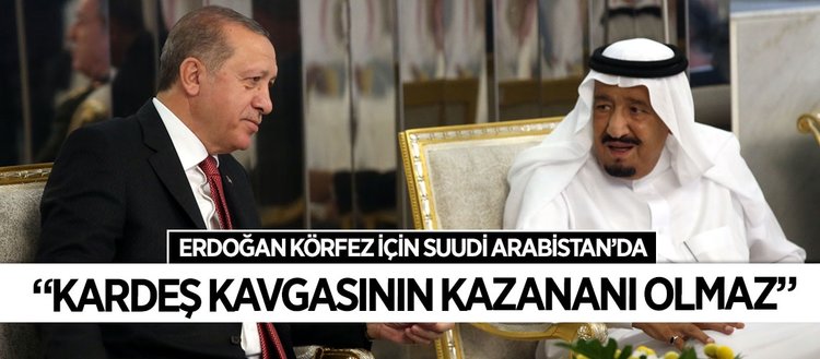 Erdoğan, çözüm turuna Suudi Arabistan’dan başladı