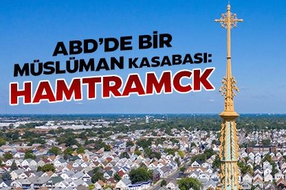 ABD’de bir Müslüman kasabası: Hamtramck