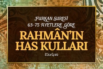 Rahman’ın has kulları