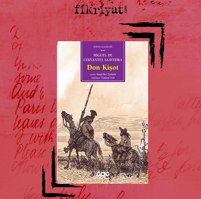 Don Kişot - Miguel de Cervantes Saavedra