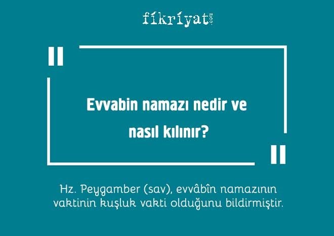 Evvâbîn namazı nedir ve nasıl kılınır?
