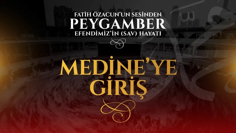 Medine’ye Giriş