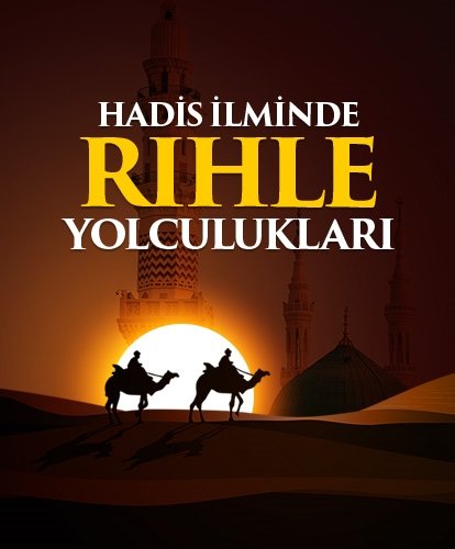 Hadis ilminde Rihle yolculukları