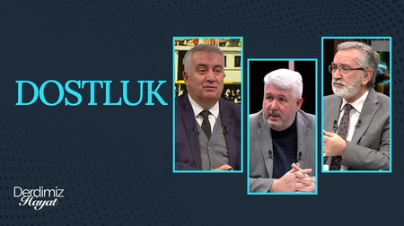 Dostluk | Derdimiz Hayat