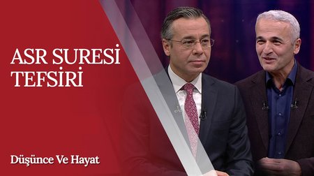 Asr Suresi'nin Tefsiri | Düşünce ve Hayat 