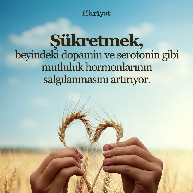 Şükretmek; hayatın sırrıdır