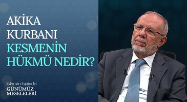 Akika Kurbanı Kesmenin Hükmü Nedir?