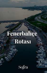 Fenerbahçe Rotası