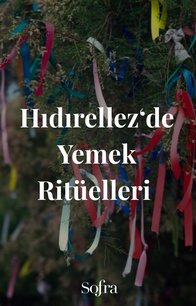 Hıdırellez'de Yemek Ritüelleri