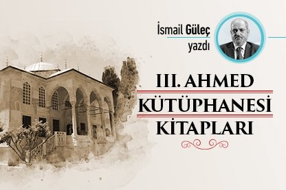 III. Ahmed Kütüphanesi Kitapları