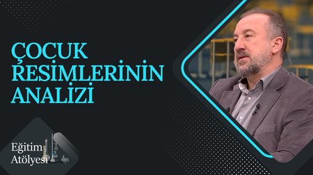 Çocuk Resimlerinin Analizi I Eğitim Atölyesi