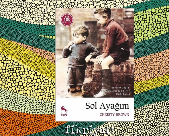 Sol Ayağım - Christy Brown