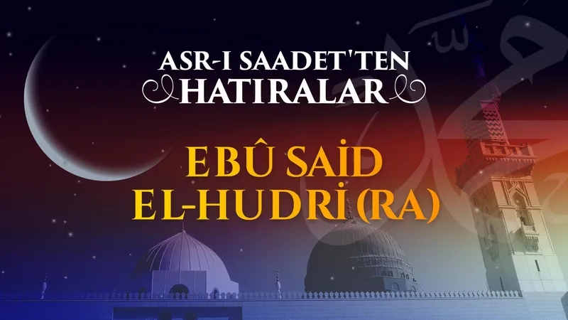 Ebu Said el-Hudri r.anh