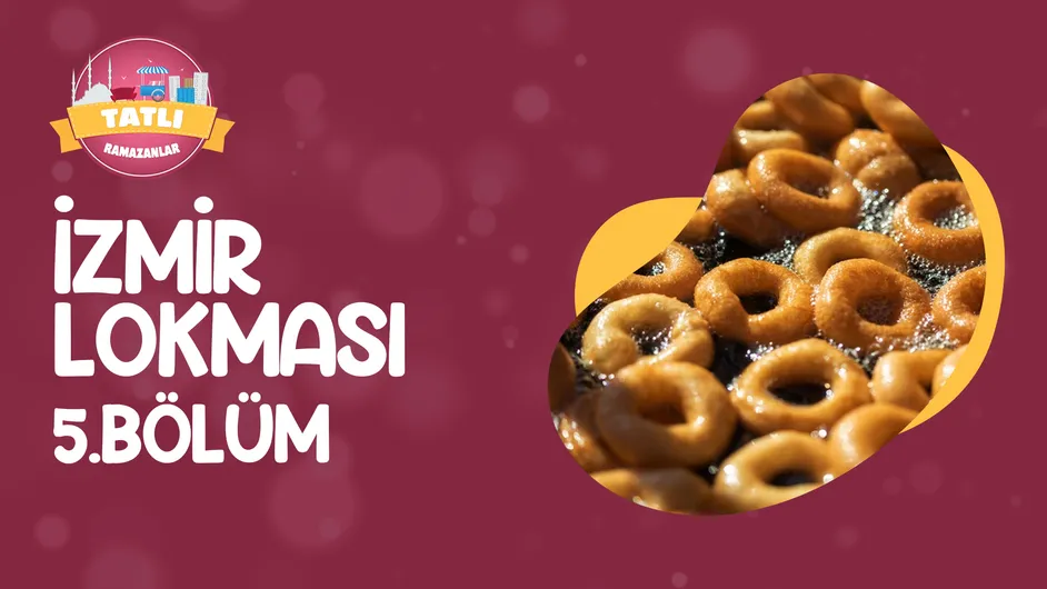 Tatlı Ramazanlar I 5.Bölüm