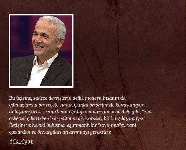 Üç Sütun Üzerine Bir Hayat: Lokma, Hırka ve Akıl