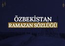Özbek Türkçesi Ramazan sözlüğü