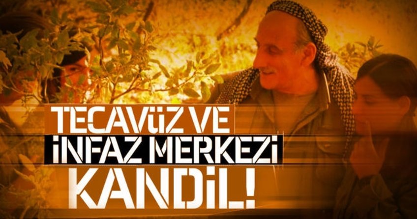 Tecavüz ve infaz merkezi: Kandil