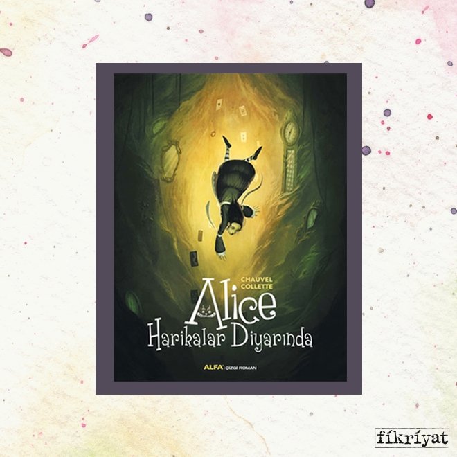 ALICE HARİKALAR DİYARINDA