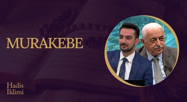 Murakebe I Hadis İklimi