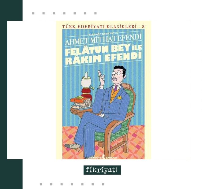 AHMET MİTHAT’İN EVİNE BAĞLI RAKIM EFENDİSİ