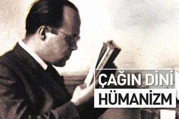 Çağın Dini: Hümanizm