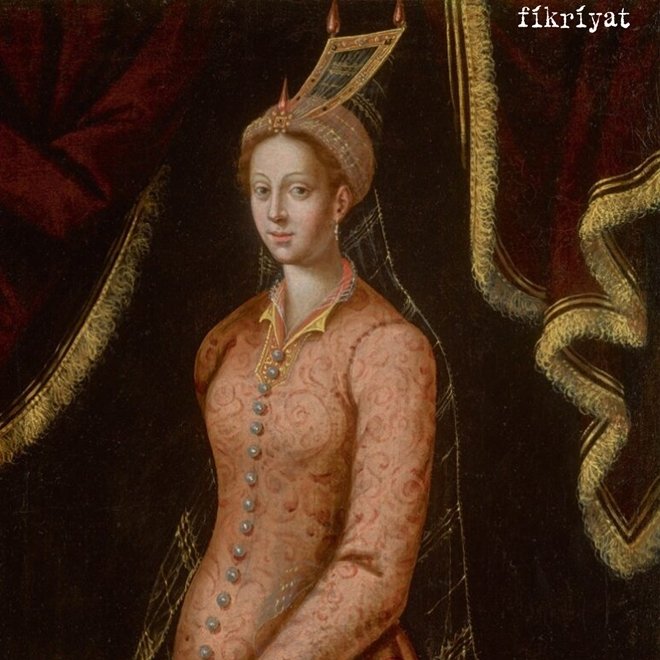 KAYNAKLARDA HÜRREM SULTAN