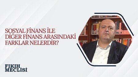 Sosyal Finansın Teorik ve Kavramsal Çerçevesi | Fıkıh Meclisi