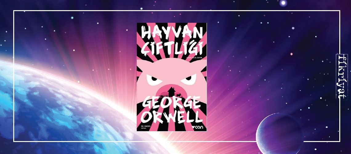Hayvan Çiftliği - George Orwell
