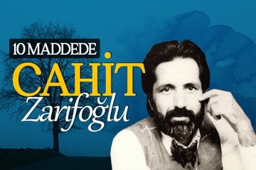 10 maddede Cahit Zarifoğlu