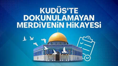 Kudüs'te Dokunulamayan Merdivenin Hikayesi