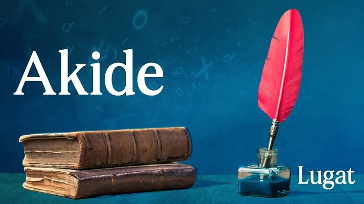 Akide ne demek?