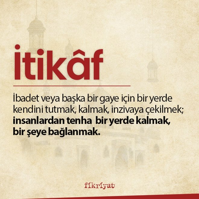 İTİKAF NE DEMEK?