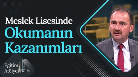 Meslek Lisesinde Okumanın Kazanımları | Eğitim Atölyesi