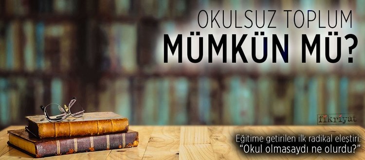 okul olmasaydi ne olurdu