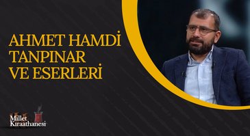 Ahmet Hamdi Tanpınar ve Eserleri I Millet Kıraathanesi
