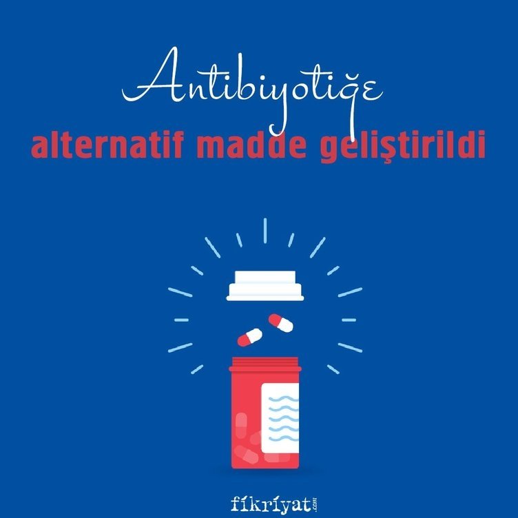 Antibiyotiğe alternatif madde geliştirildi