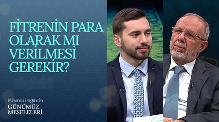 Fitrenin para olarak mı verilmesi gerekir? | İslam'ın Işığında Günümüz Meseleleri