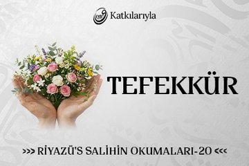 Riyazü’s Salihin Okumaları 20 - Tefekkür l | Ahmet Şentürk