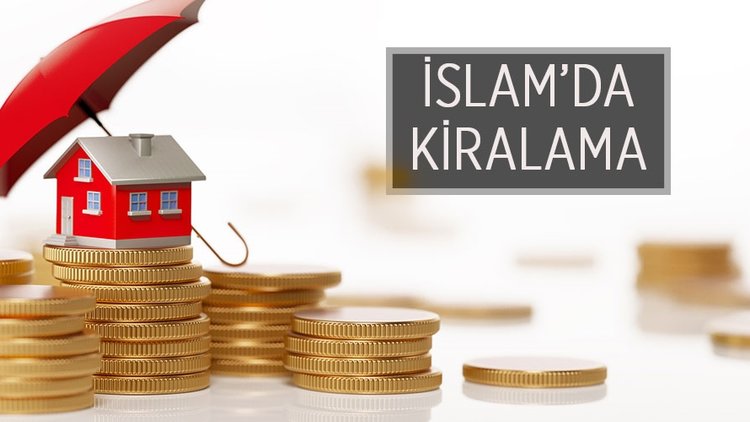 İslam’da kiralama nedir? Kira akdi nedir? Kira akdi nasıl meydana gelir?