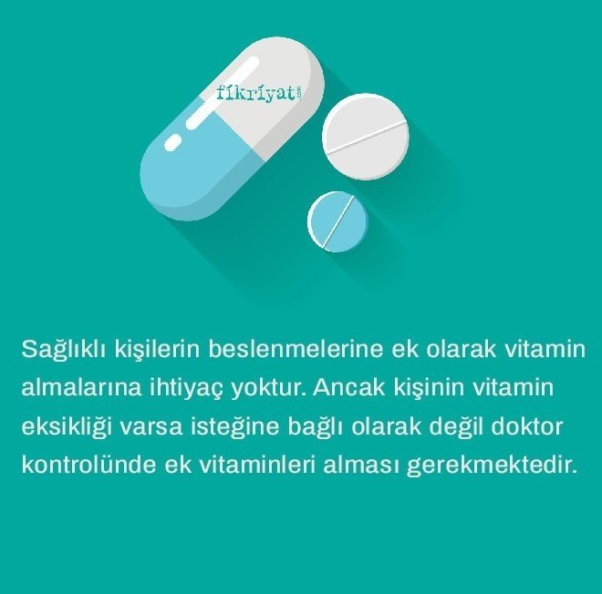 HER ZAMAN EK VİTAMİNE İHTİYAÇ VAR MI?