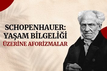 Schopenhauer: Yaşam Bilgeliği Üzerine Aforizmalar