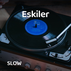 Eskiler | Slow Şarkılar