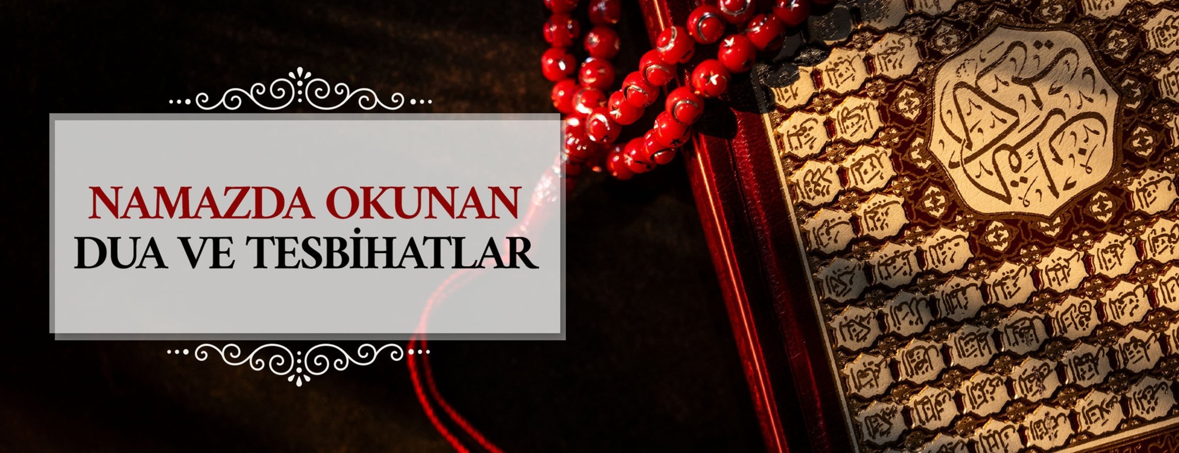 Namazda okunan dua ve tesbihatlar